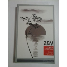 ZEN  POARTA  AUTENTICA  -  Koun  Yamada  -